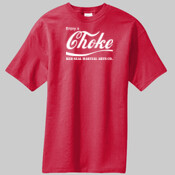 Choke - 100% cotton T Shirt