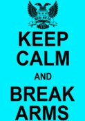 Keep Calm - Break Arms