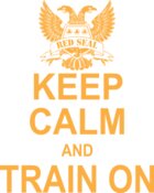 Keep Calm - Train On